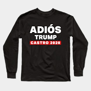 Adios Trump Long Sleeve T-Shirt